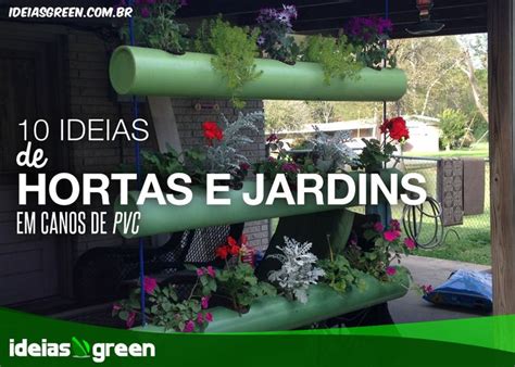 Ideias De Hortas E Jardins Em Canos De Pvc Outdoor Decor Outdoor