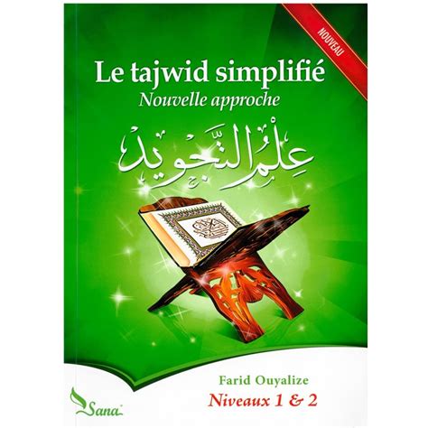 Le Tajwid Simplifié Nouvelle Approche Niveaux 1 2 Farid Ouyalize