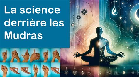 La Science Derri Re Les Mudras Comment Ils Influencent Notre Cerveau