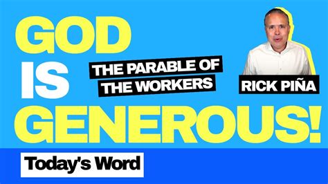 The Generosity Of God The Parable Of The Workers Youtube