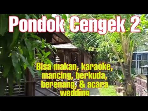 Pondok Cengek 2 Perpaduan Resto Dan Pemancingan Alami YouTube