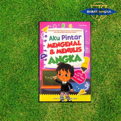 Jual Buku Aku Pintar Mengenal Dan Menulis Angka Untuk Anak Anak