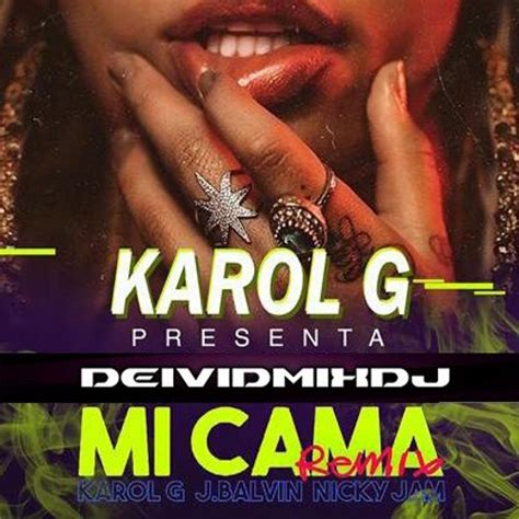 Stream Deividmixdj Ft Karol G And J Balvin And Nicky Jam Mi Cama