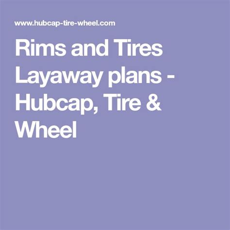 Rims And Tires Layaway Plans Hubcap Tire Wheel Rims And Tires