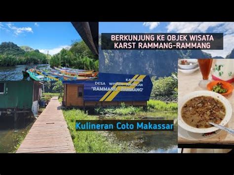 Jalan Jalan Sekaligus Kulineran Review Objek Wisata Rammang Rammang