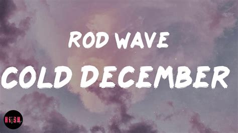 Cold December Lyrics Rod Wave YouTube