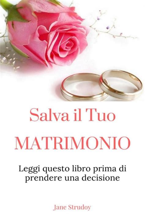 Salva Il Tuo Matrimonio Ebook Jane Strudoi 9781540180070 Boeken