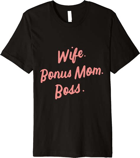 Wife Bonus Mom Boss Stepmother Ts Bonus Mom Mothers Day