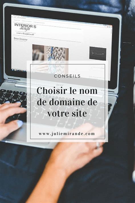 10 Conseils Pratiques Pour Choisir Un Nom De Domaine Conseils Pour