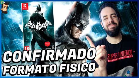 Toda La Informaci N Sobre Batman Arkham Trilogy Nintendo Switch