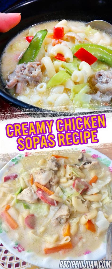 Filipino Chicken Soup A Creamy And Delicious Chicken Sopas Recipe Recipe Chicken Sopas