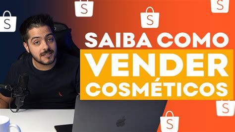 Dicas De Como Vender Cosm Ticos Na Shopee E Faturar Muito Mais Youtube