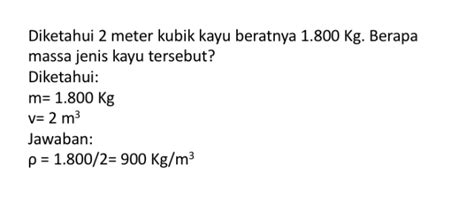 Rumus Massa Jenis Dalam Fisika Dan Contoh Soalnya Kumparan