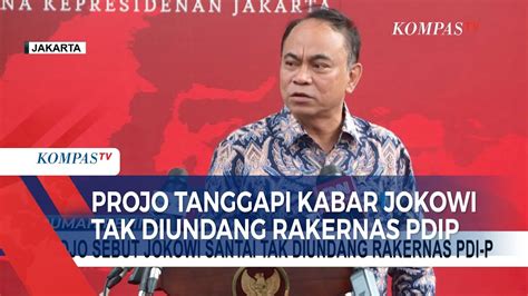 Ketua Projo Sebut Jokowi Santai Meski Tak Diundang Rakernas Pdip Youtube