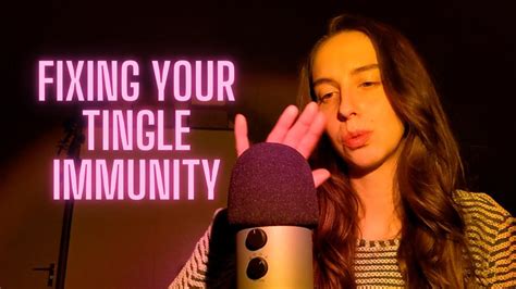 Asmr Tingling Tingels Unpredictable Sounds Fixing Your Tingle Immunity Youtube