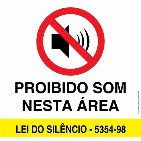 Placa Proibido Som Nesta Área 30x30cm Fábrica de Placas e Sinalização