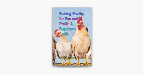 ‎Raising Poultry for Fun and Profit: A Beginner's Guide on Apple Books