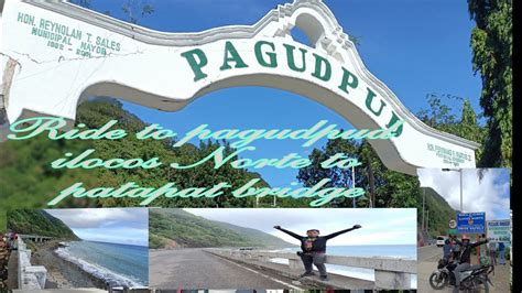 Ride From Tagudin Ilocos Sur To Patapat Bridge Pagudpod Ilocos Norte