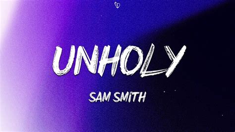 Sam Smith Unholy Lyrics Ft Kim Petras Youtube