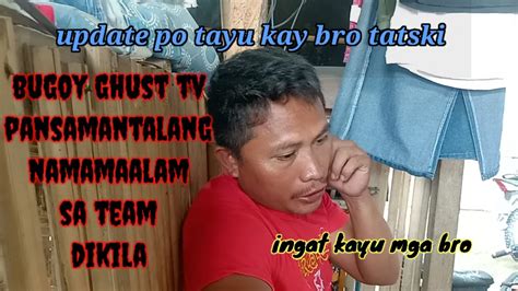 Update Po Tayu Kay Bro Tatski Youtube