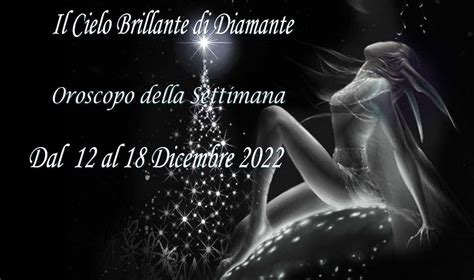 Oroscopo Della Settimana Dal 12 Al 18 Dicembre 2022 I Tarocchi Dell Amore