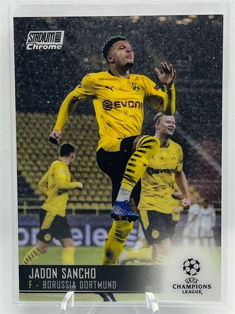 2020 21 Topps Chrome Stadium UCL 15 Jadon Sancho Borussia Dortmund EBay