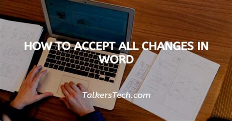 How To Accept All Changes In Word