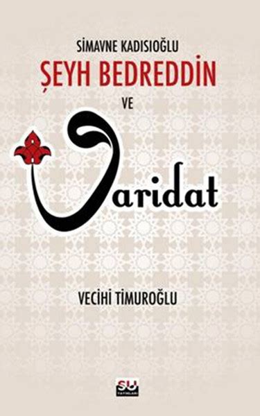 Şeyh Bedreddin ve Varidat Şeyh Bedreddin Fiyat Satın Al D R