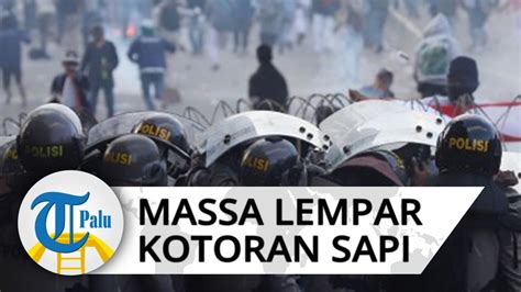 Demo Mahasiswa Di Kendari Ricuh Polisi Dilempari Batu Dan Kotoran Sapi