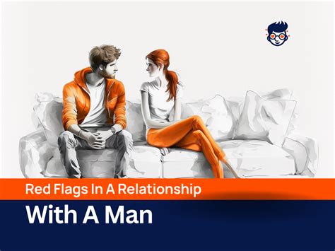 30 Red Flags In A Relationship With A Man To Watch Out For