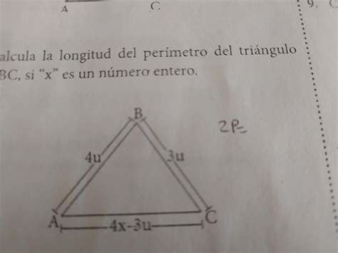 Calcular La Longitud Del Per Metro Del Tri Ngulo Abc Si X Es Un N Mero