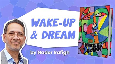 Wake Up And Dream By Nader Rafigh Publishers Pick Readersmagnet