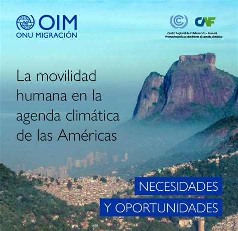 La movilidad humana en la agenda climática de las Américas Necesidades