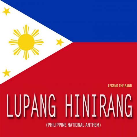 Lupang Hinirang Philippine National Anthem Choir Version Legend The Band Qobuz