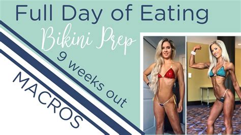 FULL DAY OF EATING Bikini Prep 9 Weeks Out YouTube