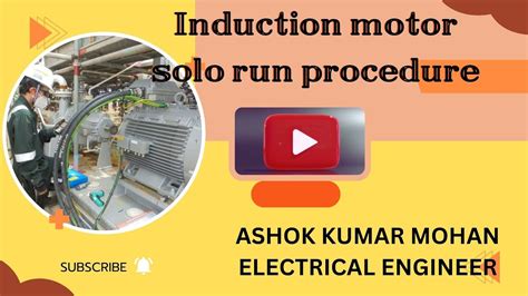 Solo Run Test Procedure For Three Phase Induction Motor In Tamil Youtube