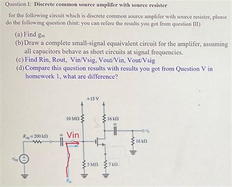 Solved Question I Discrete Common Source Amplifer With Chegg