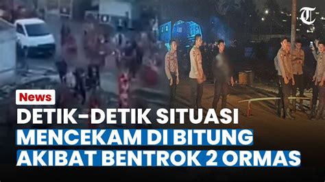 DETIK DETIK Situasi Mencekam Di Bitung Akibat Bentrok 2 Massa Ormas