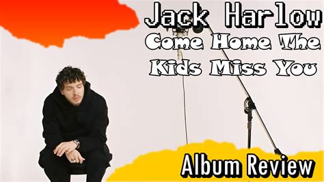 Jack Harlow Come Home The Kids Miss You Album Review Youtube