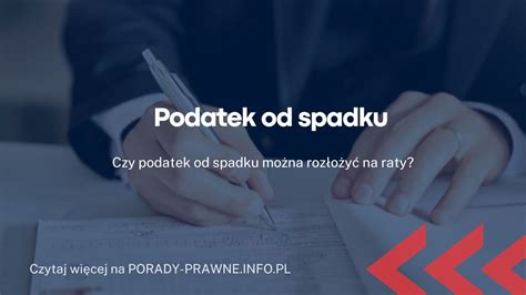 Podatek Od Spadku Wysoko Podatku Obliczanie Podatku