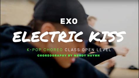 Exo Electric Kiss Kpop Choreo Class Youtube