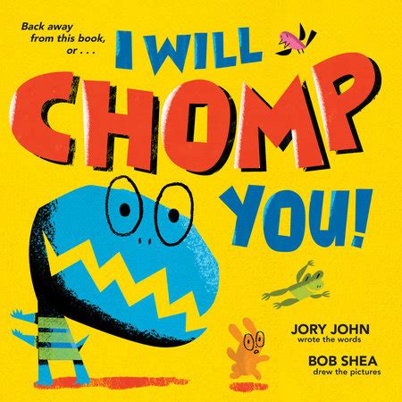 I Will Chomp You! by Jory John: 9780385389860 | Brightly Shop