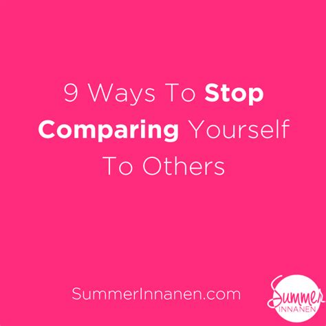 9 Ways To Stop Comparing Yourself To Others