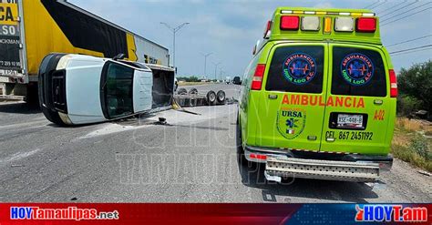 Hoy Tamaulipas Volcadura En Tamaulipas Volcadura De Camioneta Deja Un