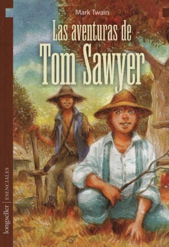 Las Aventuras De Tom Sawyer Esenciales Sbs Librerías