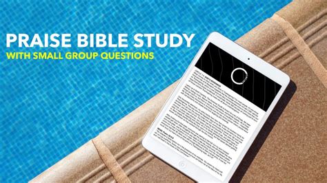 Praise Bible Study & Small Group Questions - For Ministry Resources