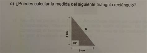 Solved Puedes calcular la medida del siguiente triángulo rectángulo