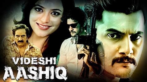 Videshi Aashiq South Indian Dubbed Full Movie Aadi Sai Kumar