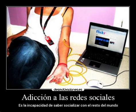 Adicci N A Las Redes Sociales Desmotivaciones