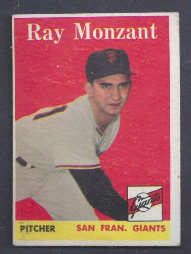 1958 Topps 447 Ray Monzant San Francisco Giants EX EBay